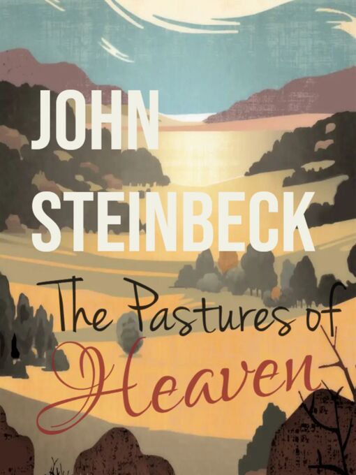 Title details for The Pastures of Heaven by John Steinbeck - Wait list